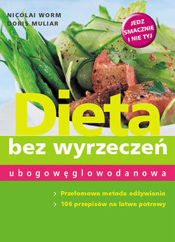 Dieta bez wyrzeczeń - Worm Nicolai, Muliar Doris