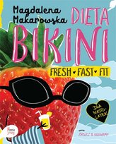 Dieta bikini. Fresh, fast, fit Makarowska Magdalena