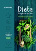 Dieta długowieczności - Dajka Krystyna