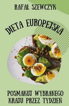 Dieta Europejska - Szewczyk Rafał