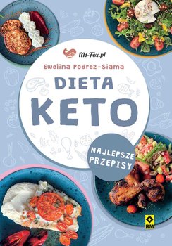 Dieta Keto. Najlepsze przepisy - Podrez-Siama Ewelina