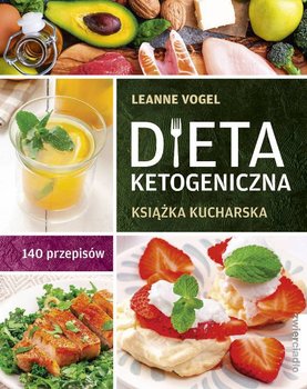 Dieta ketogeniczna - Vogel Leanne