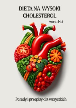 Dieta na wysoki cholesterol - Iwona Kot