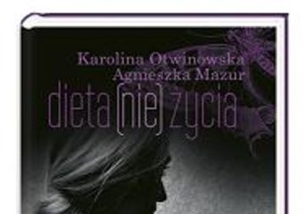 Anoreksja - dieta (nie) życia