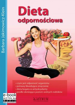 Dieta odpornościowa - Jakimowicz-Klein Barbara