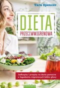 Dieta przeciwmigrenowa - Spencer Tara