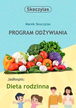 Dieta rodzinna - Skoczylas Marek