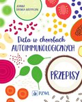 Dieta w chorobach autoimmunologicznych. Przepisy - ebook epub - Dronka-Skrzypczak Joanna