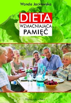 Dieta wzmacniająca pamięć - Jackowska Wanda