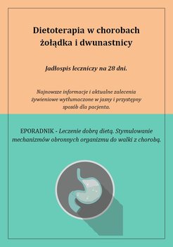 Dietoterapia w chorobach żołądka i dwunastnicy - Piekarczyk Anna