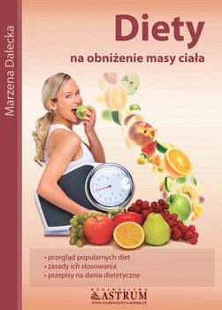 Diety na obniżenie masy ciała - Dalecka Marzena