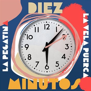 Diez Minutos - La Pegatina & La Vela Puerca & Sebastián Teysera