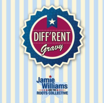Diff'rent Gravy - Jamie Williams and the Roots Collective