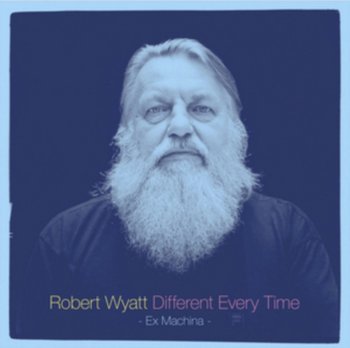 Different Every Time - Wyatt Robert