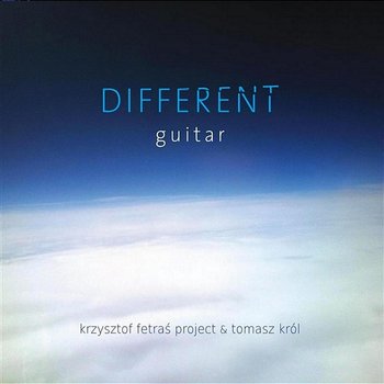 Different Guitar - Krzysztof Fetraś Project & Tomasz Król