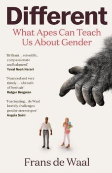 Different: What Apes Can Teach Us About Gender - Frans De Waal