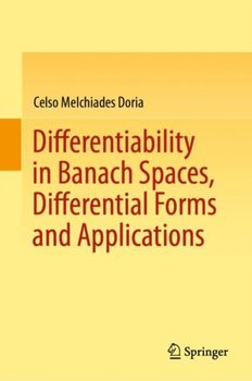 Differentiability in Banach Spaces, Differential Forms and Applications - Celso Melchiades Doria