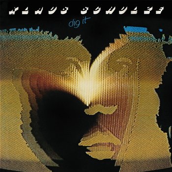 Dig It - Klaus Schulze