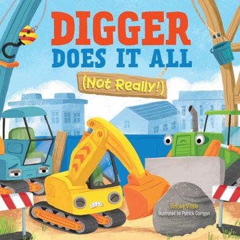 Digger Does It All (Not Really!) - Vitale Brooke