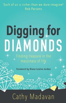 Digging for Diamonds - Madavan Cathy