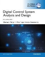 Digital Control System Analysis & Design, Global Edition - Phillips Charles L., Nagle Troy, Brickley James, Chakrabortty Aranya