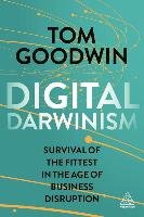 Digital Darwinism - Goodwin Tom