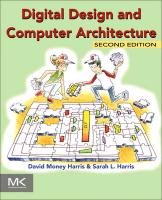 Digital Design and Computer Architecture Harris David, Harris Sarah