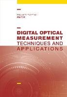 Digital Optical Measurement Techniques and Applications - Pramod Rastogi