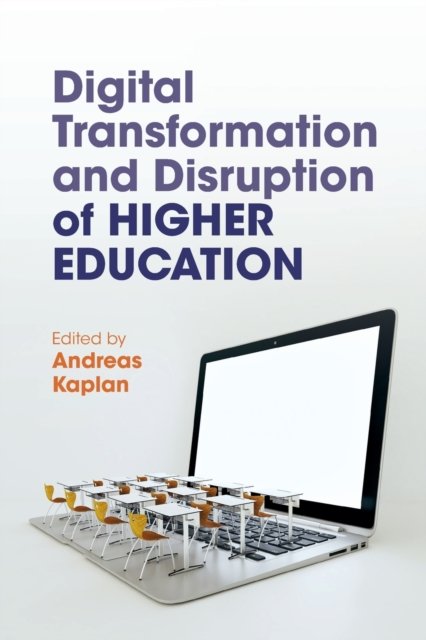 Digital Transformation And Disruption Of Higher Education - Andreas ...