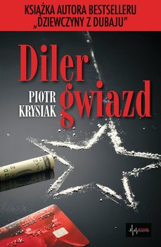 Diler Gwiazd Krysiak Piotr Ksiazka W Sklepie Empik Com