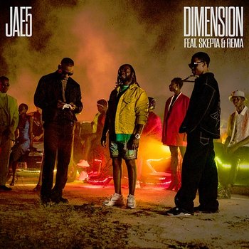 Dimension - JAE5 feat. Skepta, Rema