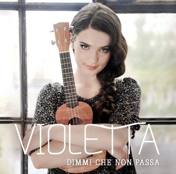 Dimmi Che Non Passa - Violetta