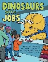 Dinosaurs with Jobs - Lorenz Theo