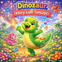Dinozaur Który Lubi Tańczyć Bajkowe Nutki