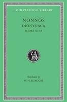 Dionysiaca, Volume III: Books 36-48 - Nonnos, Nonnus Of Panopolis