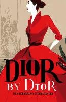 Dior by Dior - Dior Christian