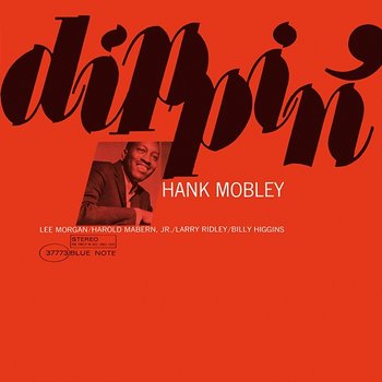 Dippin' - Hank Mobley