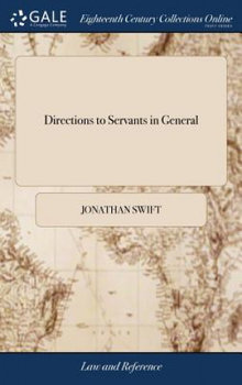 Directions to Servants in General - Jonathan Swift