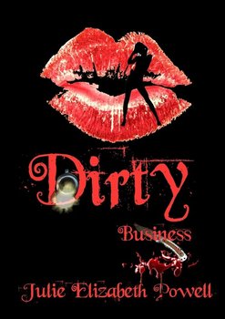Dirty Business - Powell Julie Elizabeth