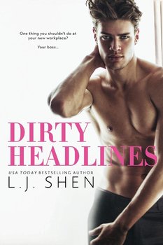 Dirty Headlines - Shen L.J.