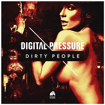 Dirty People - Digital Pressure