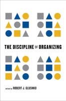 Discipline of Organizing - Gluschko Robert J.