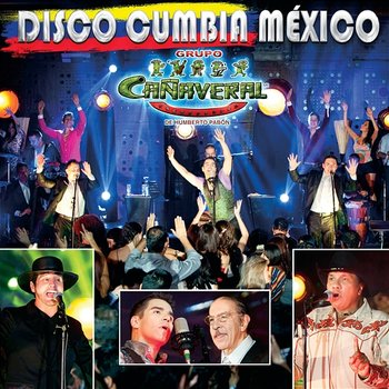 Disco Cumbia México - Grupo Cañaveral De Humberto Pabón