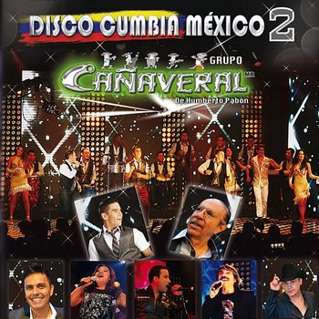 Disco Cumbia México - Grupo Cañaveral De Humberto Pabón