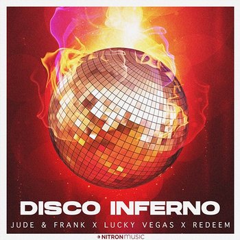 Disco Inferno - Jude & Frank x Lucky Vegas x Redeem