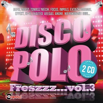 Disco Polo Freszzz vol.3 - Różni Wykonawcy
