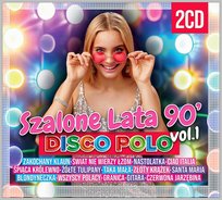 Disco Polo. Szalone lata 90-te. Volume 1 Various Artists