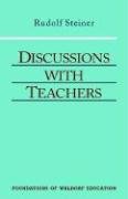 Discussions with Teachers - Steiner Rudolf