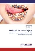 Diseases of the tongue - Diwan Nikhil, Shete Anagha, Chavan Mahesh