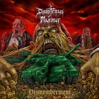 Dismemberment Disastrous Murmur